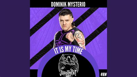 Dominik Mysterio S WWE Theme Song It Is My Time YouTube