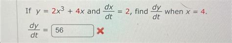 Solved If Y X X And Dtdx Find Dtdy When X Dtdy Chegg