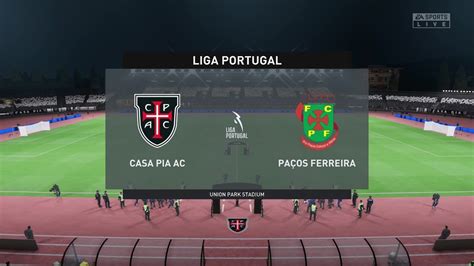 Casa Pia Vs Pa Os Ferreira Liga Bwin Youtube