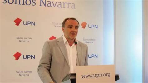 Esparza Upn Dice Que Al Gobierno De Navarra Le Toca Mojarse Y Tomar