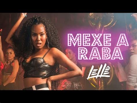 Lell Mexe A Raba Feat Rafael Mike Videoclipe Oficial Youtube