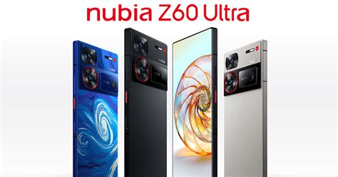 ZTE presenta el Nubia Z60 Ultra y sus impresionantes cámaras