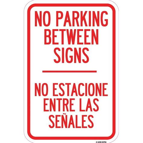 Signmission 12 X 18 In Aluminum Sign No Parking Between Signs No Estacione Entre Las