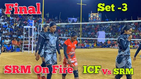 Set 3 Final Match SRM Vs ICF Womens Match One Of The Best Set