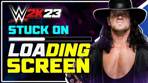 How To Fix WWE 2K23 Stuck On LOADING SCREEN WWE 2K23 Infinite