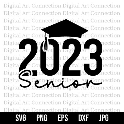 2023 Senior Svg Senior 2023 Svg Graduation Svg College Graduation