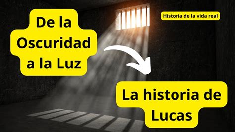 De la Oscuridad a la Luz Testimonio de Redención y Fe relatos dios