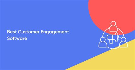 14 Best Customer Engagement Software Of 2024