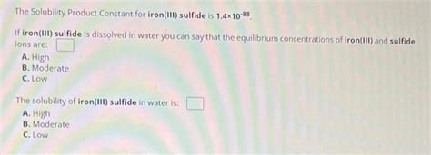 Solved The Solubility Product Constant for iron(III) sulfide | Chegg.com