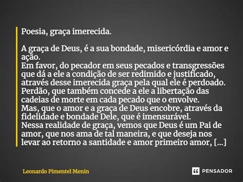 ⁠poesia Graça Imerecida A Graça De Leonardo Pimentel Menin Pensador