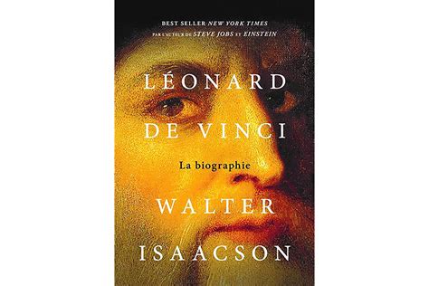 L Onard De Vinci La Biographie De Walter Isaacson