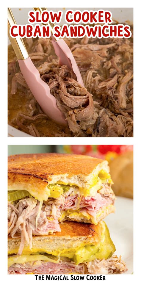 Slow Cooker Cuban Sandwiches The Magical Slow Cooker