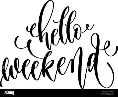 Hello Weekend Hand Lettering Inscription Text Stock Vector Image