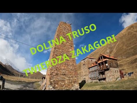 DOLINA TRUSO ZAKAGORI FORTRESS ABANO VILLAGE KETRISI VILLAGE YouTube