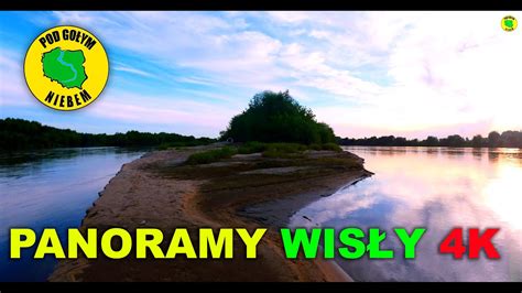 Panoramy Wisły 4K Kajak Ponton Spływ Wisła Rzeka Vistula River Pod