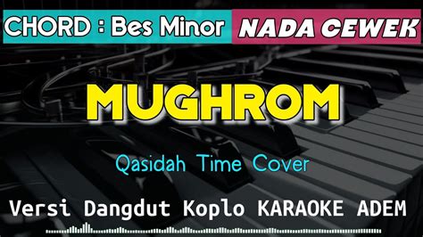 Mughrom Versi Dangdut Koplo Karaoke Adem Rasa Orkes Ii Nada Cewek