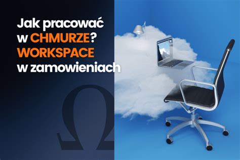 Jak Usprawni Prac W Zam Wieniach Publicznych Zadbaj O Workspace