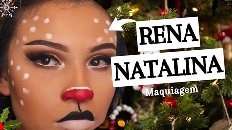 Maquiagem De Rena Para O Natal Natal Maquiagem