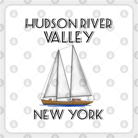 Sailing Hudson River New York Hudson River Valley Sticker Teepublic