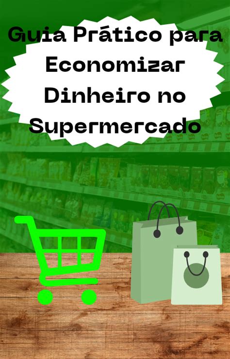 Guia Prático para Economizar Dinheiro no Supermercado Davi Areias