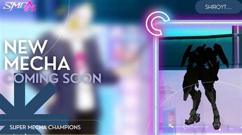 NEW UPCOMING MECHA Super Mecha Champions SMC YouTube