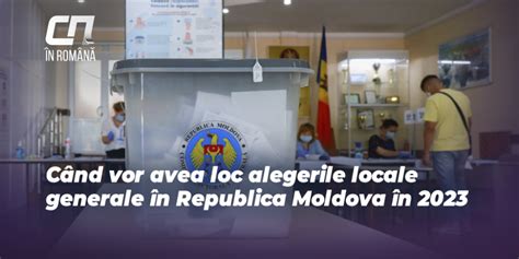 Când vor avea loc alegerile locale generale în Republica Moldova în