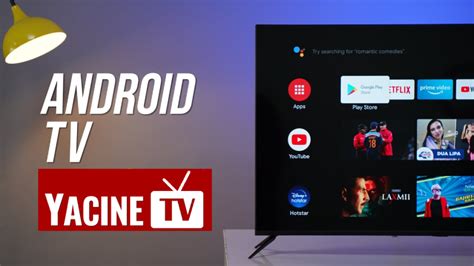 Comment Faire Pour Installer Yacine Tv Sur Android Smart Tv