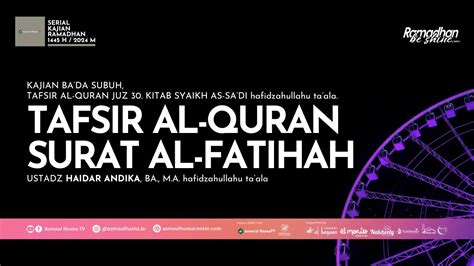 LIVE KAJIAN BA DA SUBUH RAMADHAN 1445 H Ustadz Haidar Andika BA