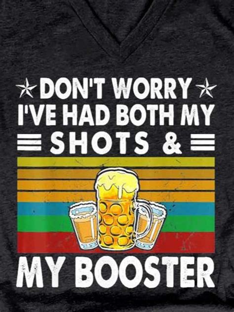 Dont Worry I Ve Had Both My Shoots And Booster Shirts Tops Lilicloth