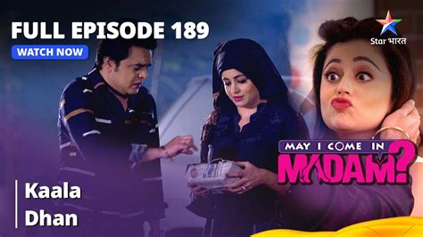 Full Episode May I Come In Madam Kaala