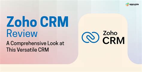 Zoho CRM Review A Comprehensive Look At This Versatile CRM