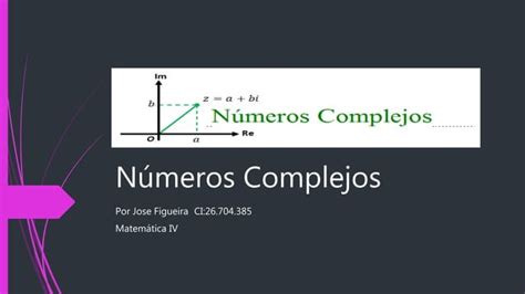 Numeros Complejos