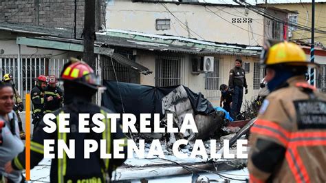 Un Accidente De Avioneta Deja Dos Muertos En Guayaquil