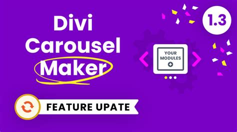 Divi Carousel Maker Plugin Feature Update 13 Plugin By Pee Aye Creative