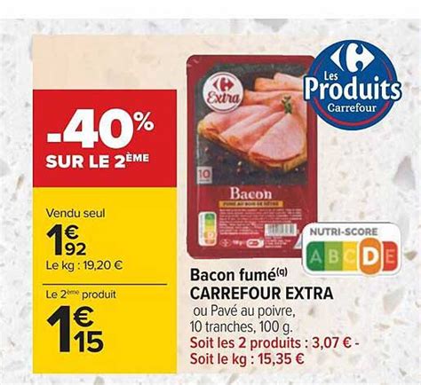 Promo Bacon Fum Carrefour Extra Chez Carrefour Icatalogue Fr