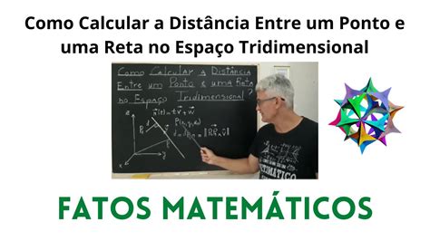 Como Calcular a Distância Entre um Ponto e uma Reta no Espaço