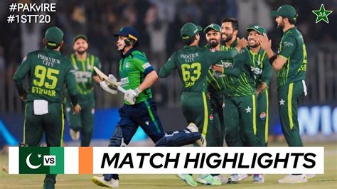 Pakistan Vs Ireland 1st T20 Highlights 2024 Pak Vs Ire 2024 Pak Vs