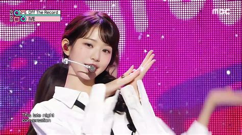 231014 MUSIC CORE OFF THE RECORD IVE 아이브 JANG WONYOUNG 장원영 FACECAM