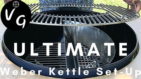 Is This The Ultimate Weber Kettle Setup Weber Kettle With The Slow N Sear Vortex And Grill