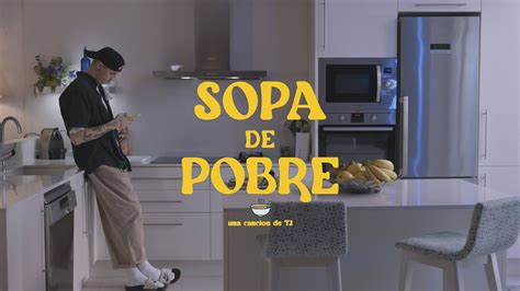 Sopa De Pobre Tj Prod Paul Museck Youtube