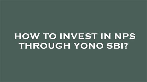 How To Invest In Nps Through Yono Sbi YouTube