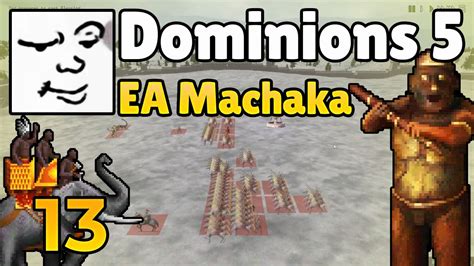 Dominions 5 EA Machaka Turn 37 39 Mu Plays YouTube