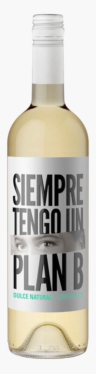 Vino Siempre Tengo Un Plan B Torrontes Dulce Natural Bodega Budeguer