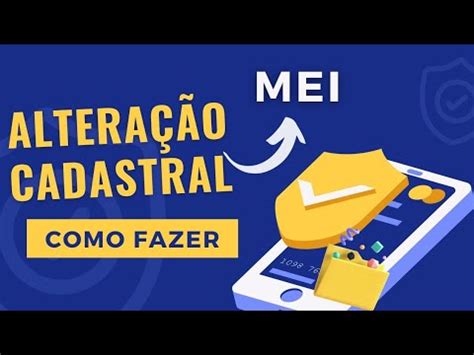 Como Alterar Dados Do Cadastro Mei Nome Fantasia Endere O