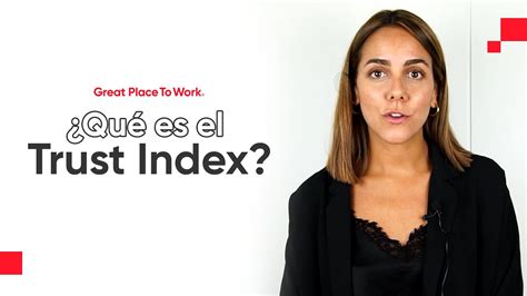 QUÉ ES EL TRUST INDEX Great Place To Work YouTube