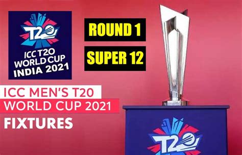 T20 World Cup 2021 Full Fixtures Full Match Schedule Date Timings