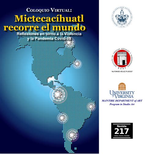 Coloquio Virtual Mictecac Huatl Recorre El Mundo Reflexiones En Torno