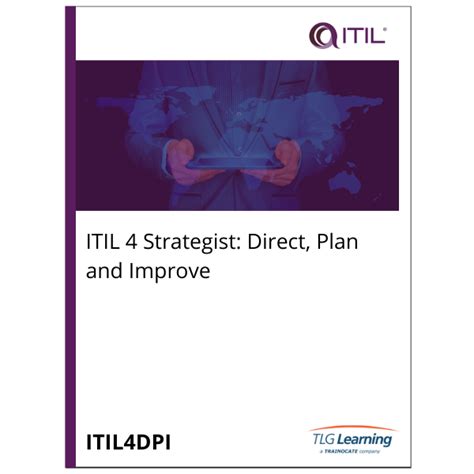 Itil® 4 Strategist Direct Plan And Improve Tlg Learning 800 460 2298