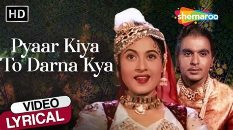 Pyaar Kiya To Darna Kya HD Lyrical Mughal E Azam Madhubala Dilip