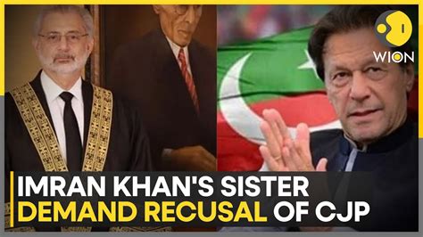 Million Pound Graft Case Imran Khan S Sisters Write To Chief